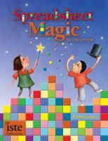 Spreadsheet Magic- 40 Lessons Using Spreadsheets in K8 Classrooms 156484224X Book Cover