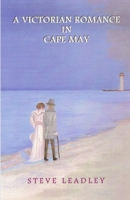 A Victorian Romance in Cape May 0980094429 Book Cover