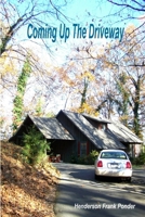Coming Up The Driveway 1304447510 Book Cover