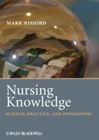 Nursing Knowledge: Science, Practice, and Philosophy 1405184345 Book Cover