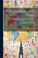 Christianity and Islam, Translated H.J. Chaytor 1022115553 Book Cover