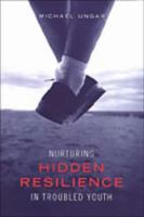 Nurturing Hidden Resilience in Troubled Youth 0802085652 Book Cover