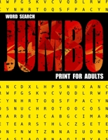 Word Search Jumbo Print For Adults: 149 Jumbo Wordsearch Books For Adults Large Print | Jumbo Large Print Word-Finds Puzzle Book | Include Solution : ... Senior Or Elderly : 8.5” x 11” Large Book. B08L4GMP8Y Book Cover