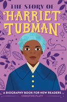 The Story of Harriet Tubman: A Biography Book for New Readers 163878826X Book Cover