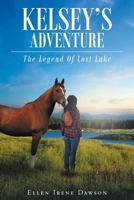 Kelsey's Adventure: The Legend of Lost Lake 1640790268 Book Cover