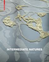 Intermediate Natures: The Landscapes of Michel Desvigne 3764377143 Book Cover