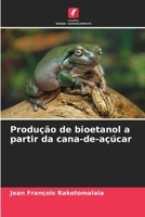 Produção de bioetanol a partir da cana-de-açúcar (Portuguese Edition) 6209716032 Book Cover