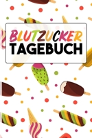 Blutzucker Diabetes Tagebuch - Blutzucker messen und Werte notieren: A5 I B5 I 120 Seiten I Journal - Buch I Softcover I �bersichtlich gestaltet f�r Diabetiker die Insulin spritzen 1676442421 Book Cover