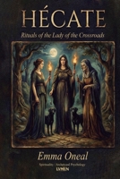 Hecate: Rituals of the Lady of the Crossroads 659787966X Book Cover
