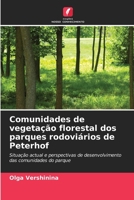 Comunidades de vegeta��o florestal dos parques rodovi�rios de Peterhof 620356222X Book Cover