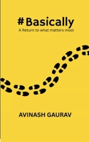 #Basically A Return to what matters most 9373143530 Book Cover