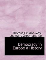 Democracy in Europe: A history (Volume I) 1010130684 Book Cover