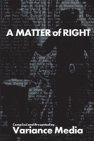 A Matter of Right: Futures of Justice 0578309483 Book Cover