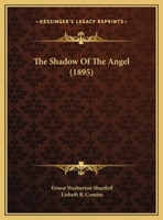 The Shadow of the Angel 1354672224 Book Cover