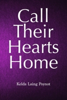 Call Their Hearts Home 1093766573 Book Cover