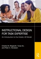 Instructional Design for Task Expertise: An Introduction to the Holistic 4D Model 1041142072 Book Cover
