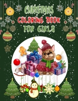 Christmas Coloring Book For Girls: Christmas Coloring Books For Adults, Christmas Coloring Book For Girls. 50 Pages 8.5x 11 1708250255 Book Cover