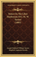 Notes On the Liber Studiorum of J. M. W. Turner 1022496026 Book Cover