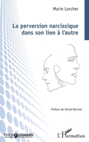 La perversion narcissique dans son lien à l'autre (French Edition) 2140491688 Book Cover
