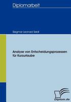 Analyse Von Entscheidungsprozessen F R Kurzurlaube 3836652668 Book Cover