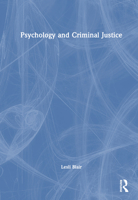 Psychology and Criminal Justice 1032168900 Book Cover