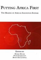 Putting Africa First: the Making of African Innovation Systems. 8773077097 Book Cover