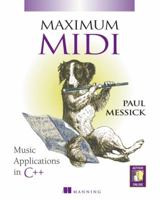 Maximum MIDI : Music Applications in C++ 1884777449 Book Cover