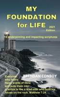 My Foundation for Life (2021 edition): 14 Underpining & Impacting Scriptures 1916900038 Book Cover