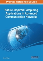 Nature-Inspired Computing Applications in Advanced Communication Networks 1799816273 Book Cover