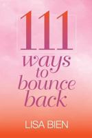 111 Ways to Bounce Back 1726616401 Book Cover