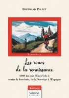 Les roues de la renaissance: 6000 km sur l'EuroVelo 3 contre la leucémie, de la Norvège à l'Espagne B0DWMGB68R Book Cover