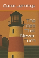 The Tides That Never Turn B0G2GWJBJM Book Cover