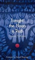 Tonight the Moon is Red 0957556896 Book Cover