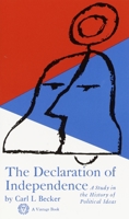 The Declaration of Independence: A Study in the History of Political Ideas 1521722846 Book Cover
