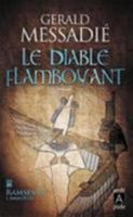 Ramsès II l'immortel - Le diable flamboyant (roman historique) 2809803676 Book Cover