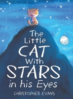 The Little Cat With Stars in his Eyes 1528932978 Book Cover