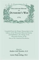 Documentary History of Dunmore's war, 1774 1015584853 Book Cover