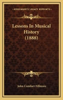 Lessons in Musical History 1013836596 Book Cover