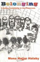 Belonging: Creating Community in the Classroom 1571290842 Book Cover