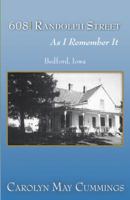 608 Randolph Street: As I Remember It 0741450089 Book Cover