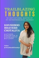 Trailblazing Thoughts: 101 Motivational Quotes of My Entrepreneurial Journey B0C128P328 Book Cover
