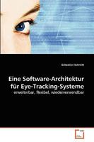 Eine Software-Architektur für Eye-Tracking-Systeme 3639263715 Book Cover