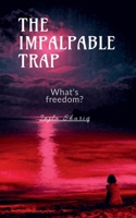 The Impalpable Trap: Socializing is a sin for her B0FCG2KYFJ Book Cover