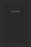 Etcher: Notebook 1677533439 Book Cover