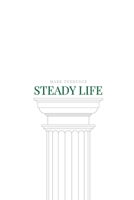 Steady Life: The art of grinding 1702264505 Book Cover
