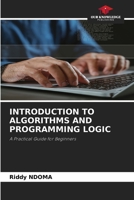 Introduction to Algorithms and Programming Logic 6630243552 Book Cover