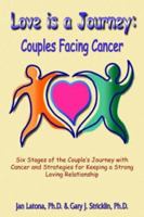 Love is a Journey: Couples Facing Cancer 1420828614 Book Cover