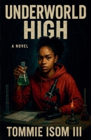 Underworld High A Novel B0FF15ZH51 Book Cover