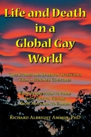 Life and Death in a Global Gay World: True Stories and In-person Interviews From a Hundred Countries B096TN8QQF Book Cover