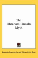 The Abraham Lincoln Myth 3337183948 Book Cover
